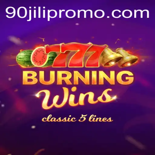 Exploring the Thrilling World of BurningWins: A Closer Look at the 90jili Excitement