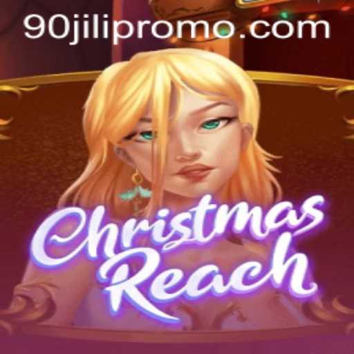 ChristmasReach: A Festive Adventure with 90jili