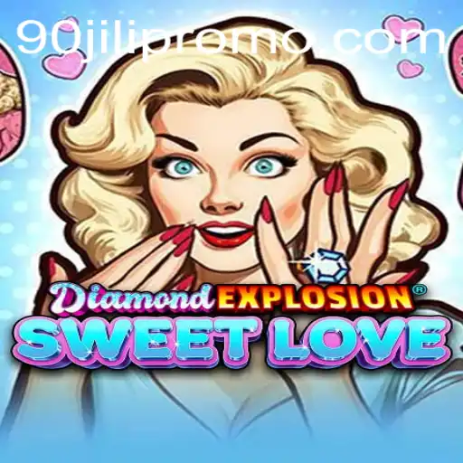 Exploring the Vibrant World of DiamondExplosionSweetLove: A 90jili Game